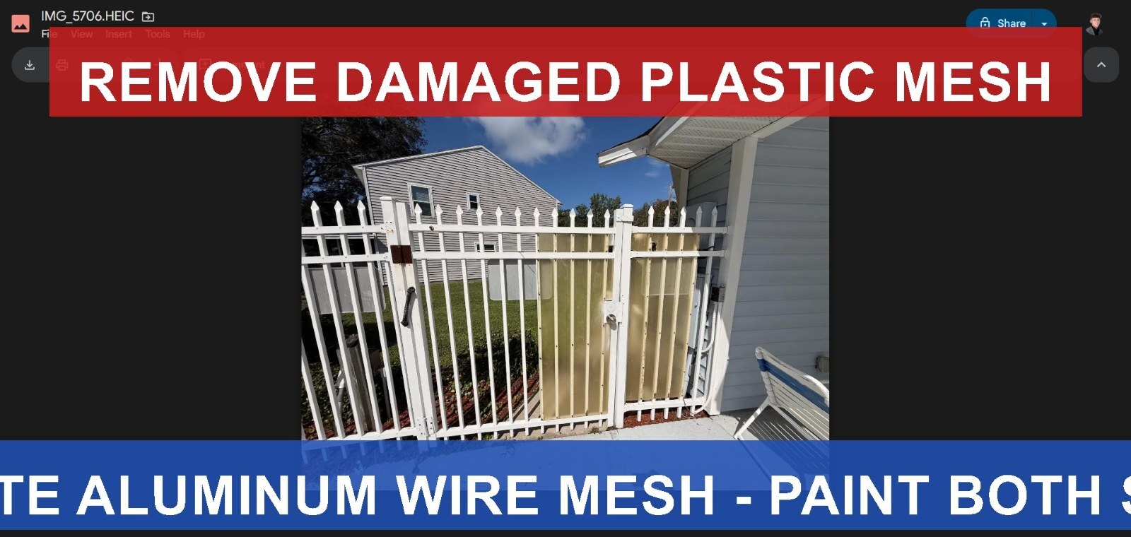 Picket fence sections with aluminum wire mesh and protective material, marked with annotation indicating replacement and painting work.